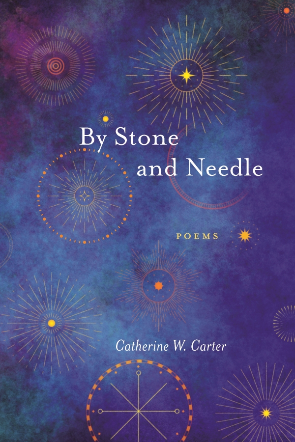By Stone and Needle - Poems
